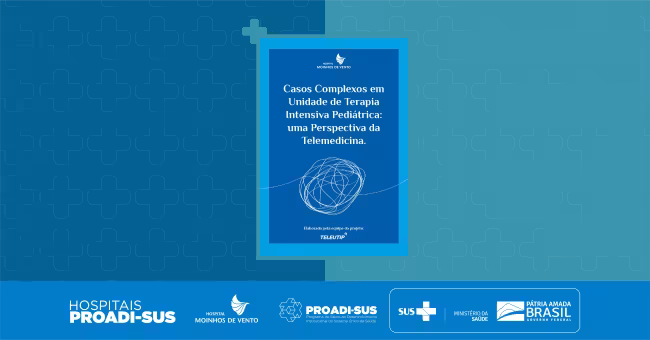 Atividade educacional de discussões de casos complexos em Unidades de Terapia Intensiva Pediátricas na telemedicina é convertida em livro digital