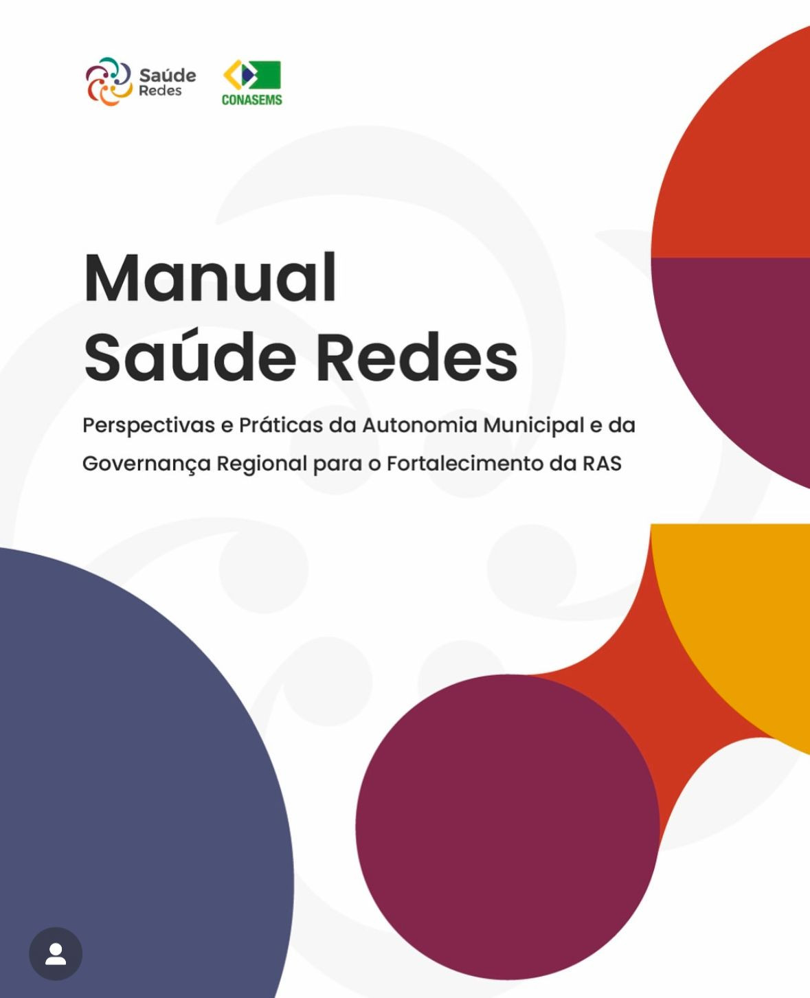 Consulte o Manual Saúde Redes, lançado hoje no XXXVIII Congresso Conasems