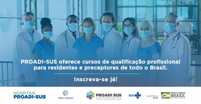 PROADI-SUS oferece cursos de qualificação profissional de todo o país