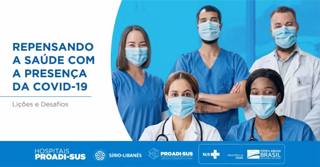 Projetos do PROADI-SUS baseiam livro digital "Repensando a saúde com a presença da Covid-19"