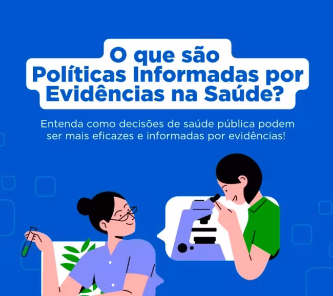 O que são Políticas Informadas por  Evidências na Saúde?